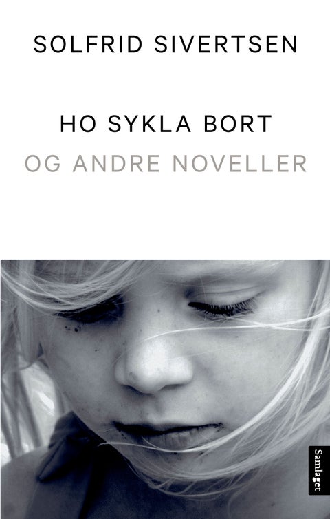Ho sykla bort - og andre noveller