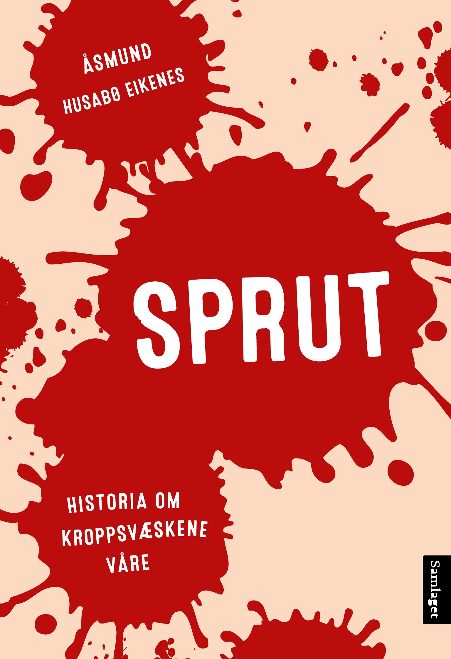 Sprut - historia om kroppsvæskene våre