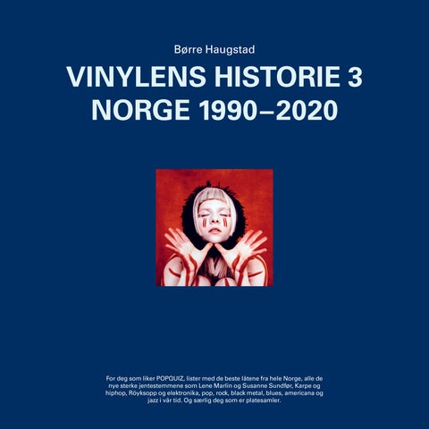 Vinylens historie - 3 : Norge 1990-2020