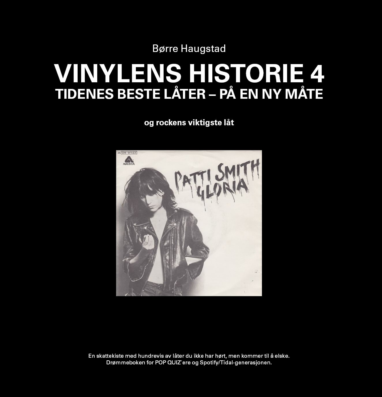 Vinylens historie - 4 : Tidenes beste låter - på en ny måte og rockens viktigste låt