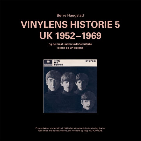 Vinylens historie - 5 : UK 1952-1969 - og de mest undervurderte britiske låtene og LP-platene