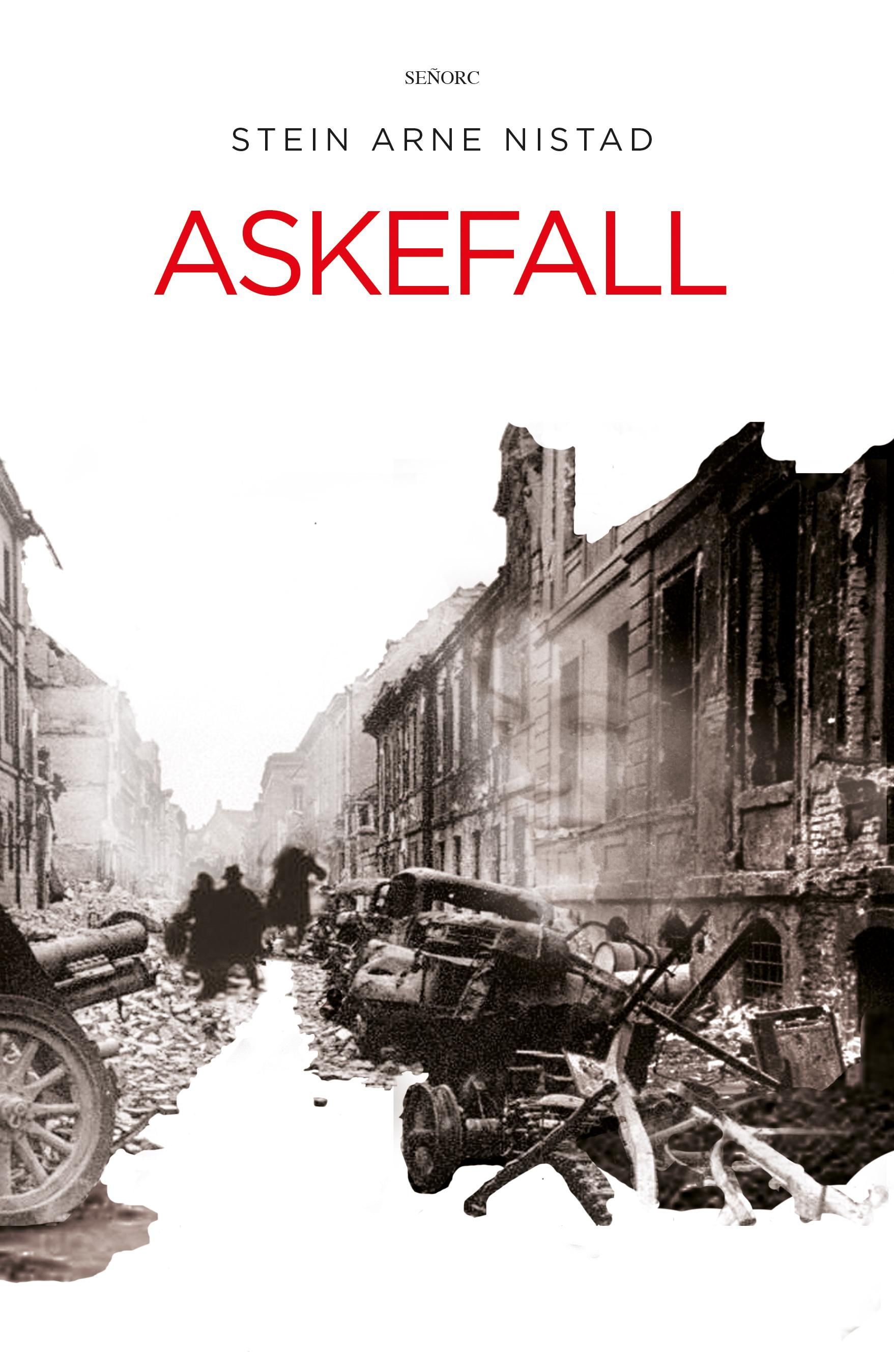 Askefall - roman : et historisk drama fra krigen i Nord-Norge og Europa 1939 - 1945