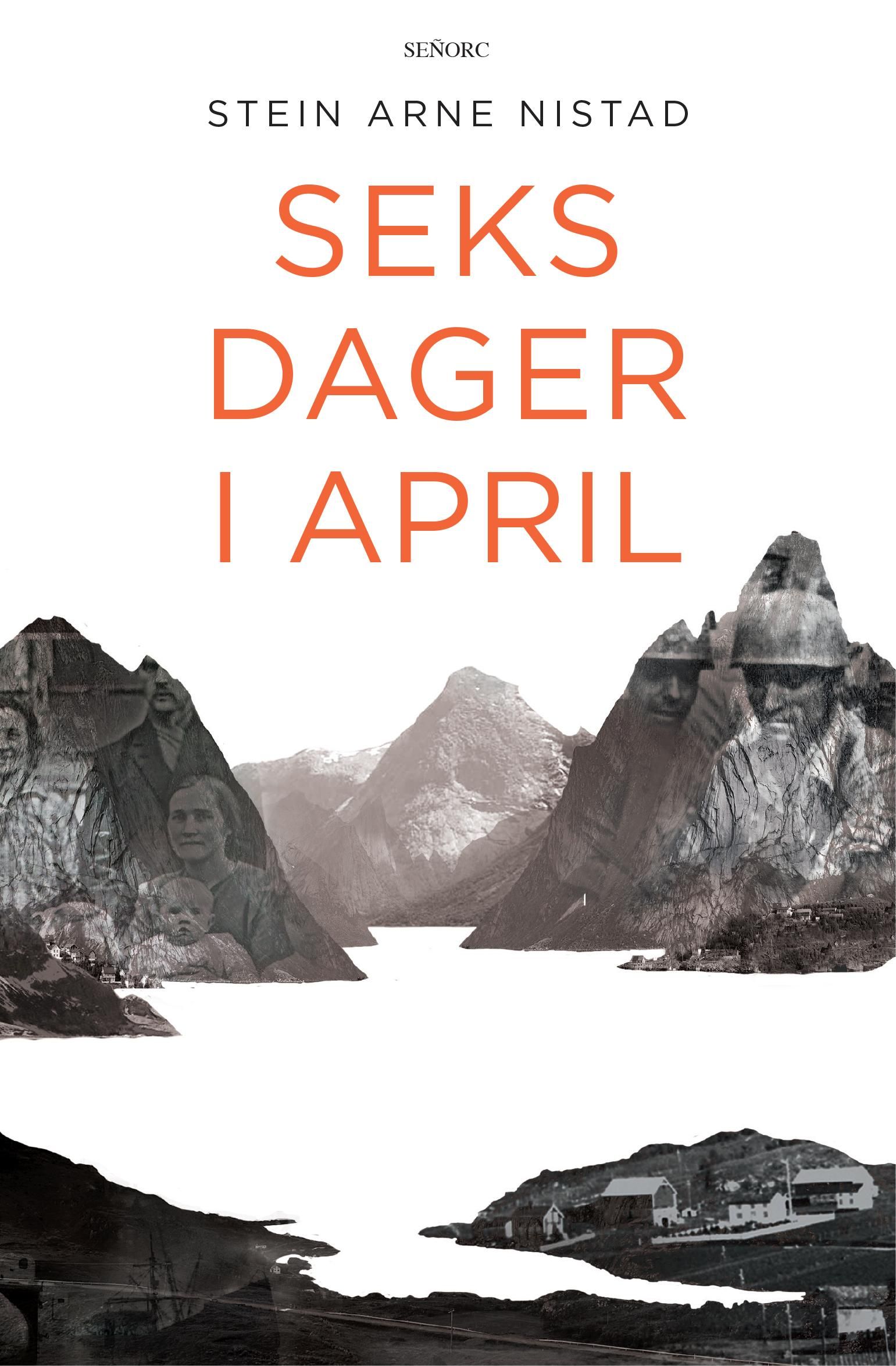Seks dager i april - et historisk drama om kjærlighet, liv og død i slaget om Narvik 9.-14. april 1940