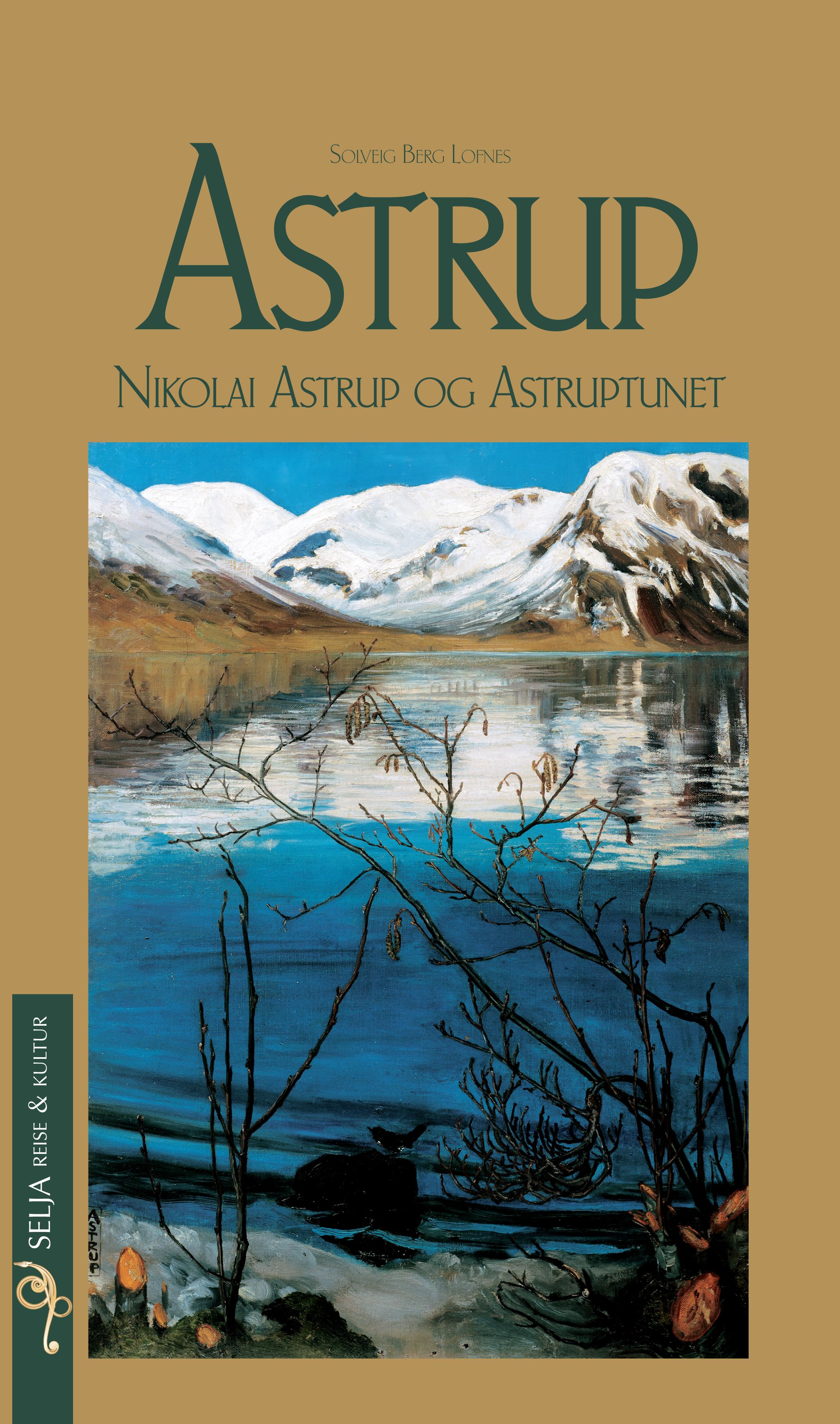 Astrup - Nikolai Astrup og Astruptunet