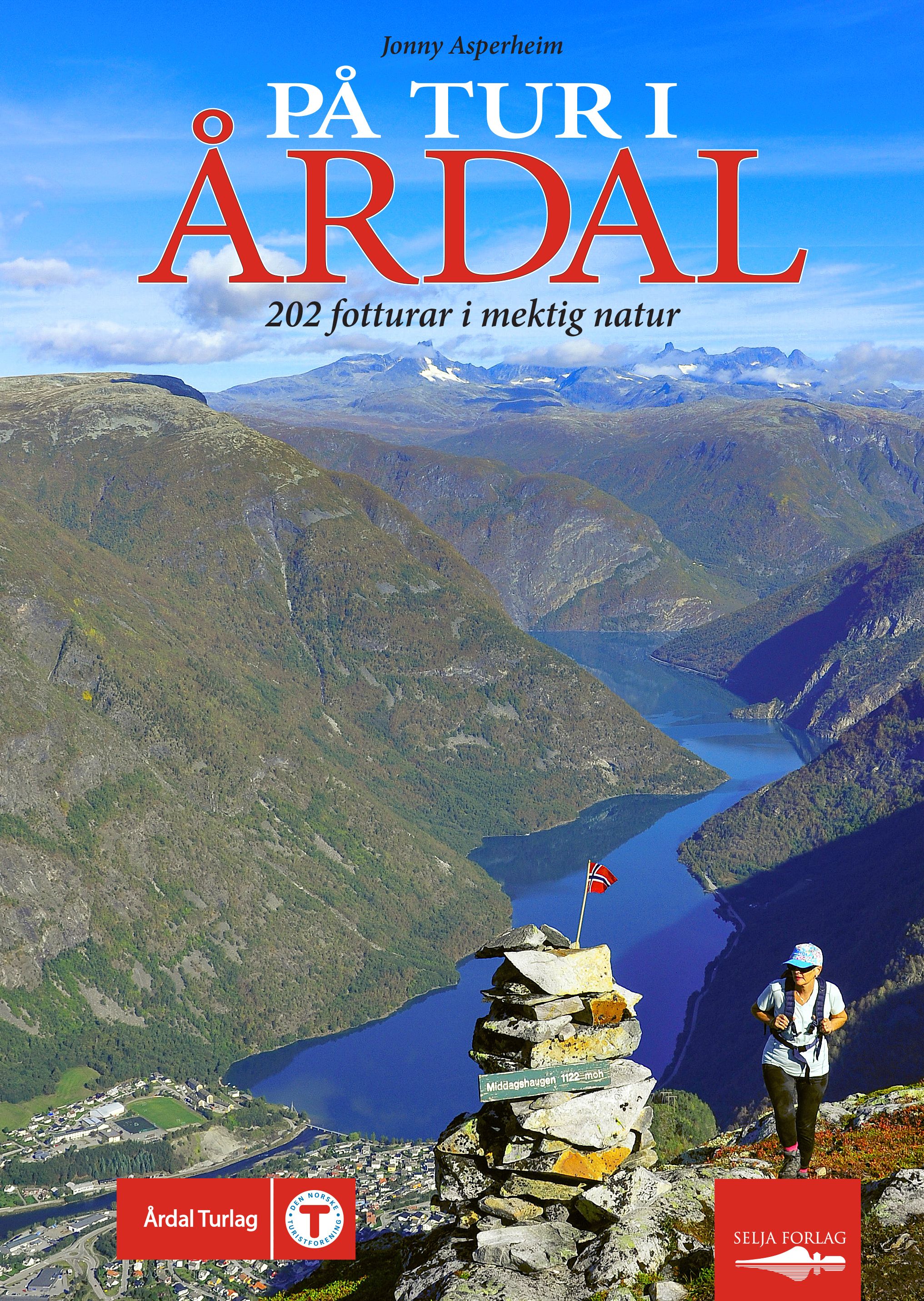 På tur i Årdal - 202 fotturar i mektig natur