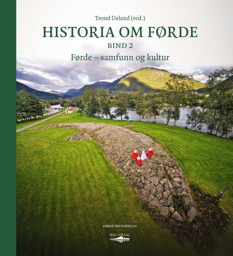 Historia om Førde - Bind 2 : Førde - samfunn og kultur