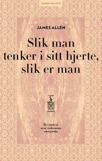 Slik man tenker i sitt hjerte, slik er man
