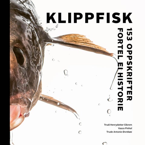 Klippfisk - 153 oppskrifter fortel ei historie