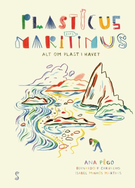 Plasticus maritimus - alt om plast i havet