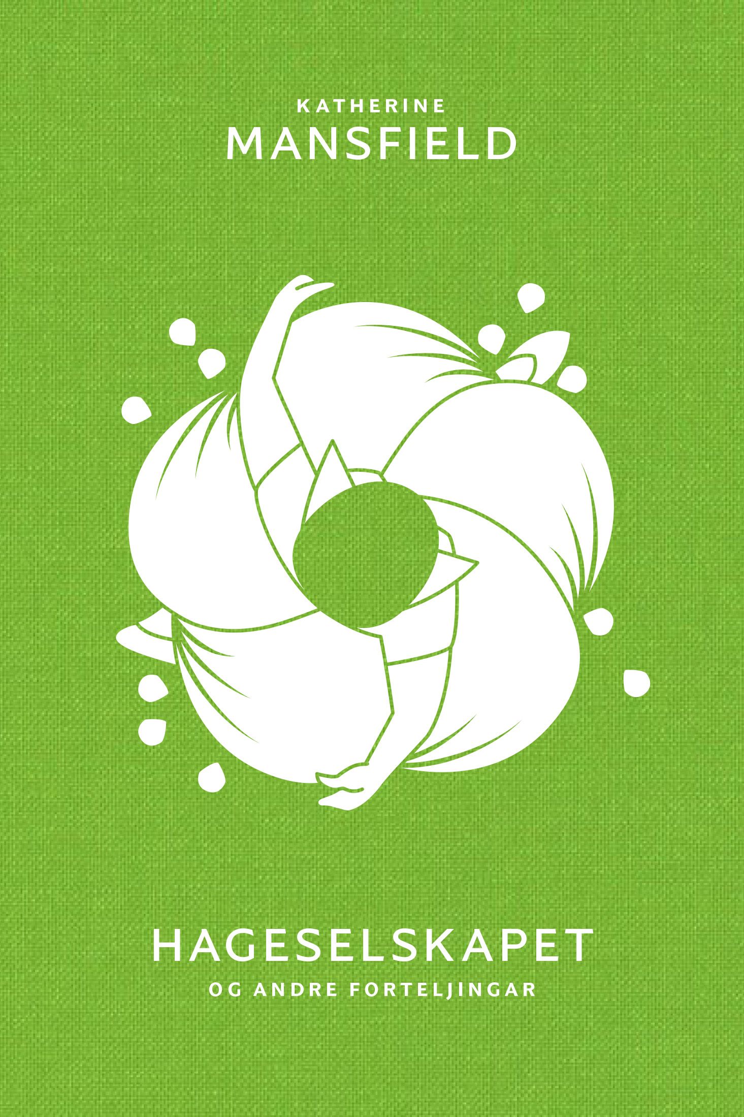 Hageselskapet - og andre forteljingar