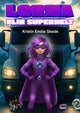 Lorna blir superhelt