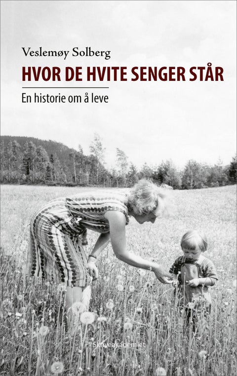 Hvor de hvite senger står - en historie om å leve
