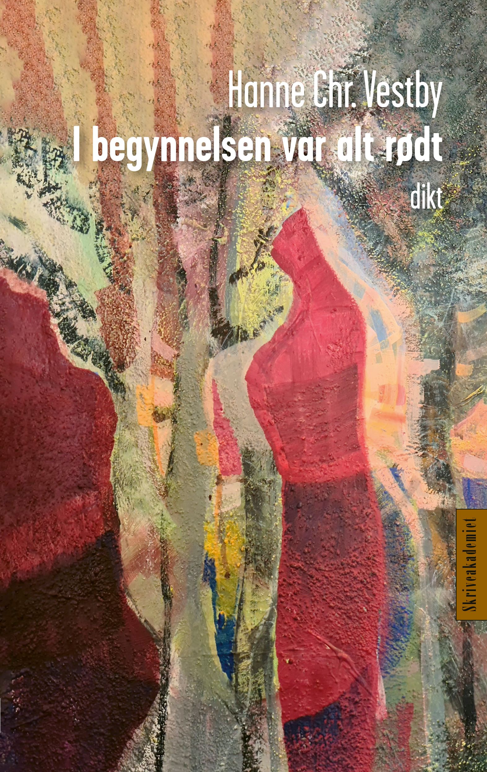 I begynnelsen var alt rødt - dikt