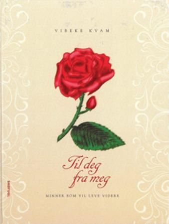 Til deg fra meg - minner som vil leve videre