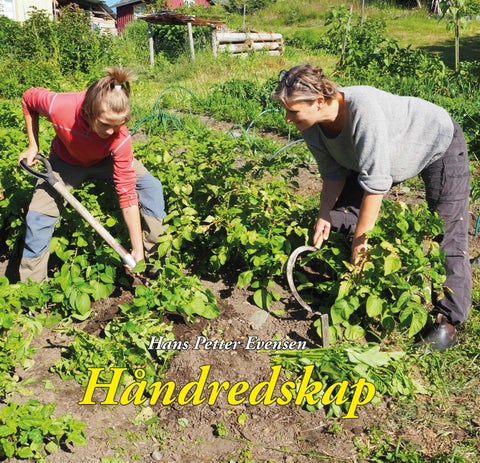 Håndredskap - kulturhistorie og miljøvern i praksis