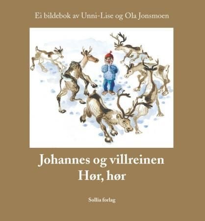 Johannes og villreinen - hør, hør