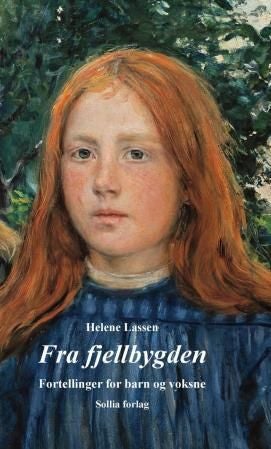 Fra fjellbygden - fortellinger for barn og voksne