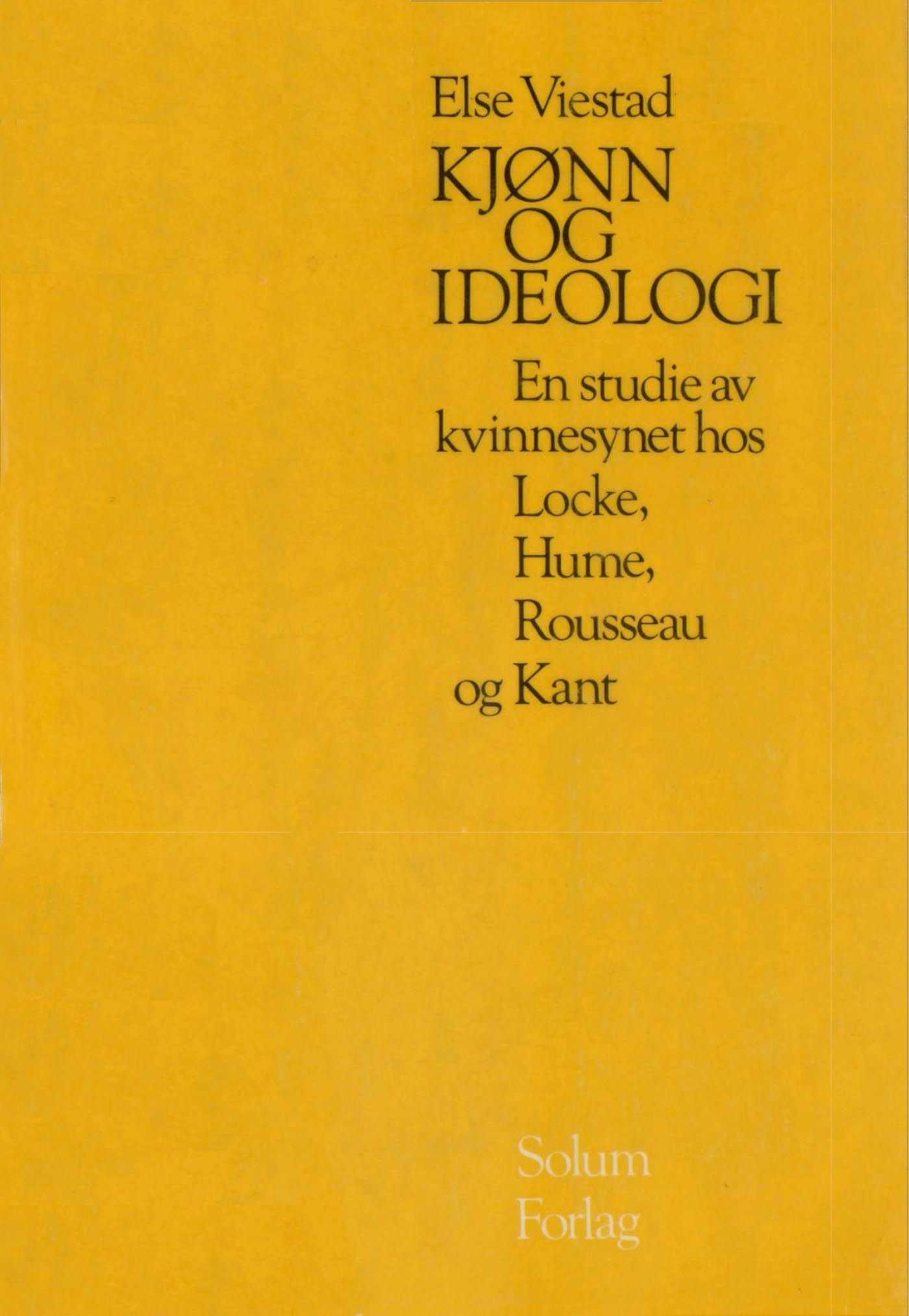 Kjønn og ideologi - en studie av kvinnesyn hos Locke, Hume, Rousseau og Kant