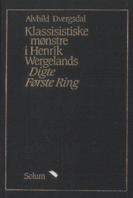Klassisistiske mønstre i Henrik Wergelands Digte - første Ring