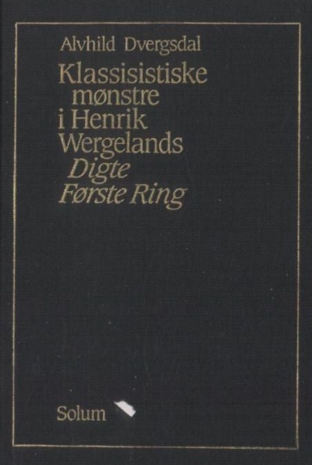 Klassisistiske mønstre i Henrik Wergelands Digte - første Ring