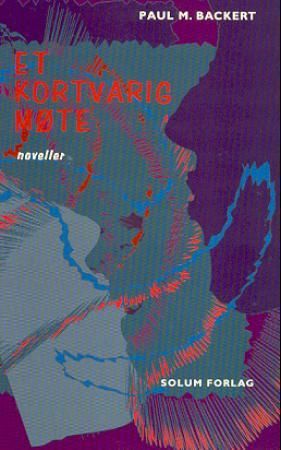 Et kortvarig møte - noveller