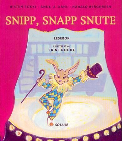 Snipp, snapp snute - lesebok