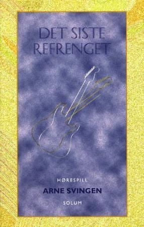 Det siste refrenget - hørespill