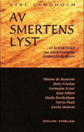 Av smertens lyst - et kritisk blikk på noen moderne feministklassikere