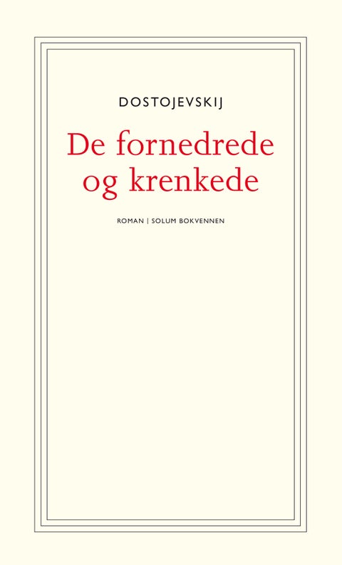 De fornedrede og krenkede