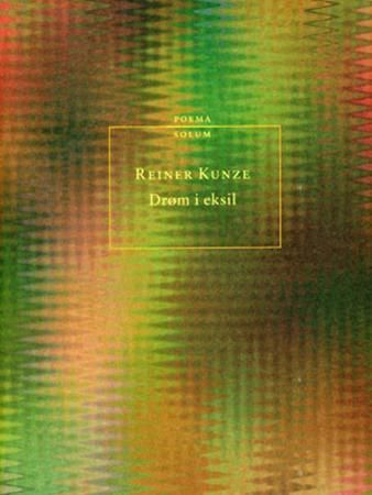 Drøm i eksil - dikt i utvalg