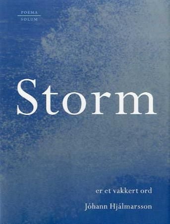 Storm er et vakkert ord - dikt i utvalg
