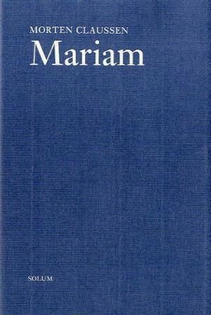 Mariam - en sykdoms komedie : roman