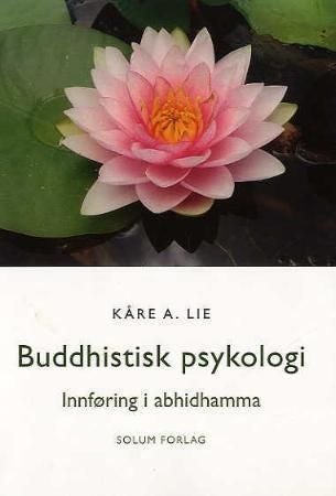 Buddhistisk psykologi - innføring i abhidhamma