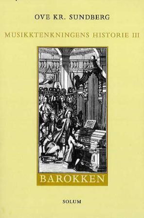 Musikktenkningens historie - III : barokken