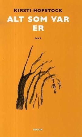 Alt som var er - dikt