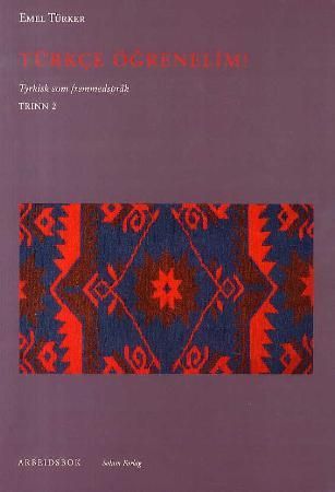 Türkçe ögrenelim! - tyrkisk som fremmedspråk : arbeidsbok, trinn 2