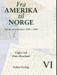 Fra Amerika til Norge. Bd. 6
