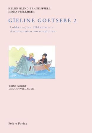 Gïeline goetsebe 2 - lohkehteæjjan bïhkedimmie : åarjelsaemien voestesgïeline