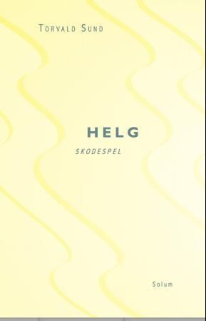 Helg - skodespel