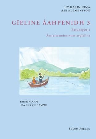 Gïeline åahpenidh 3 - Barkoegærja : åarjelsaemien voestesgïeline
