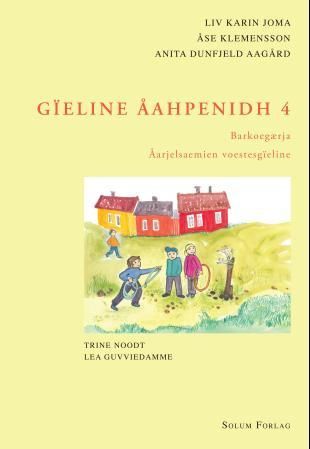 Gïeline åahpenidh 4 - Barkoegærja : åarjelsaemien voestesgïeline