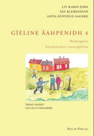 Gïeline åahpenidh 4 - Barkoegærja : åarjelsaemien voestesgïeline