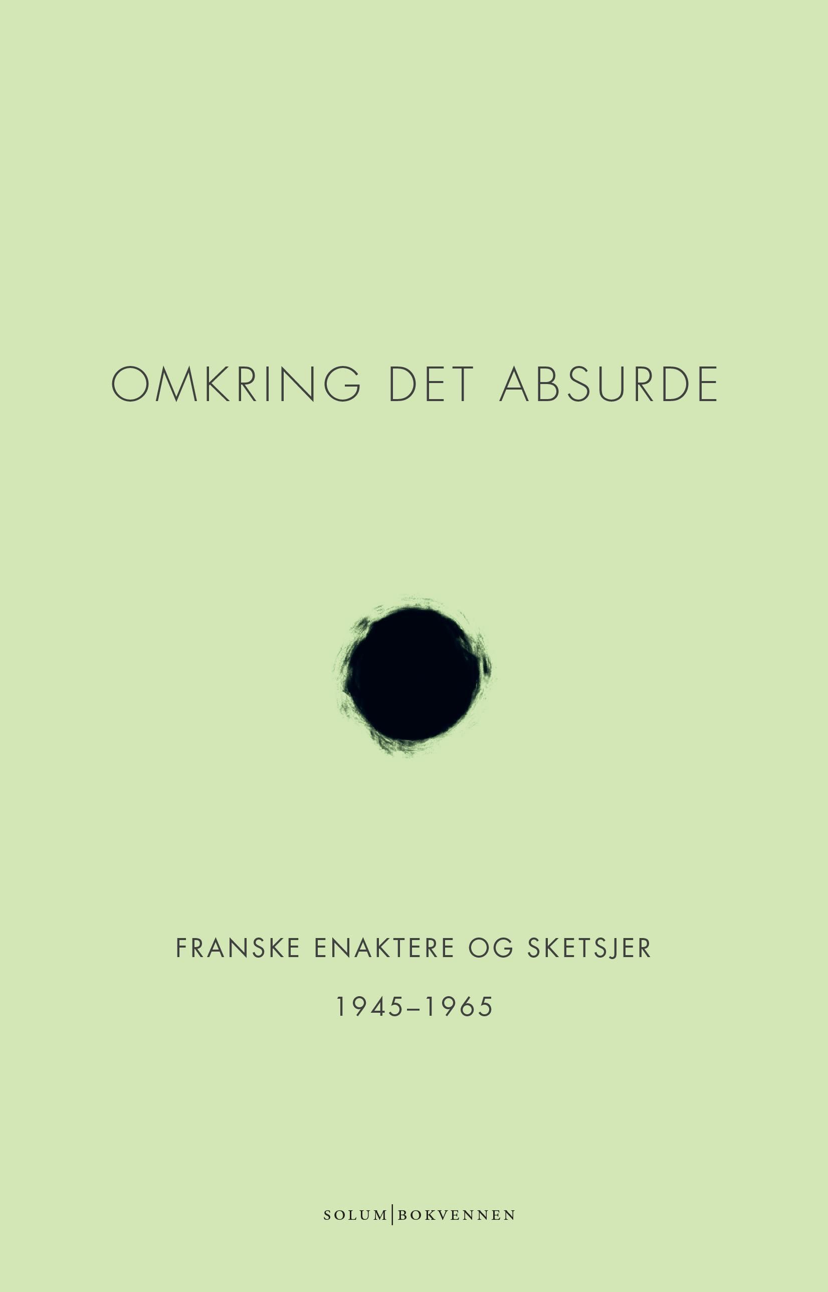 Omkring det absurde - franske enaktere og sketsjer 1945-1965