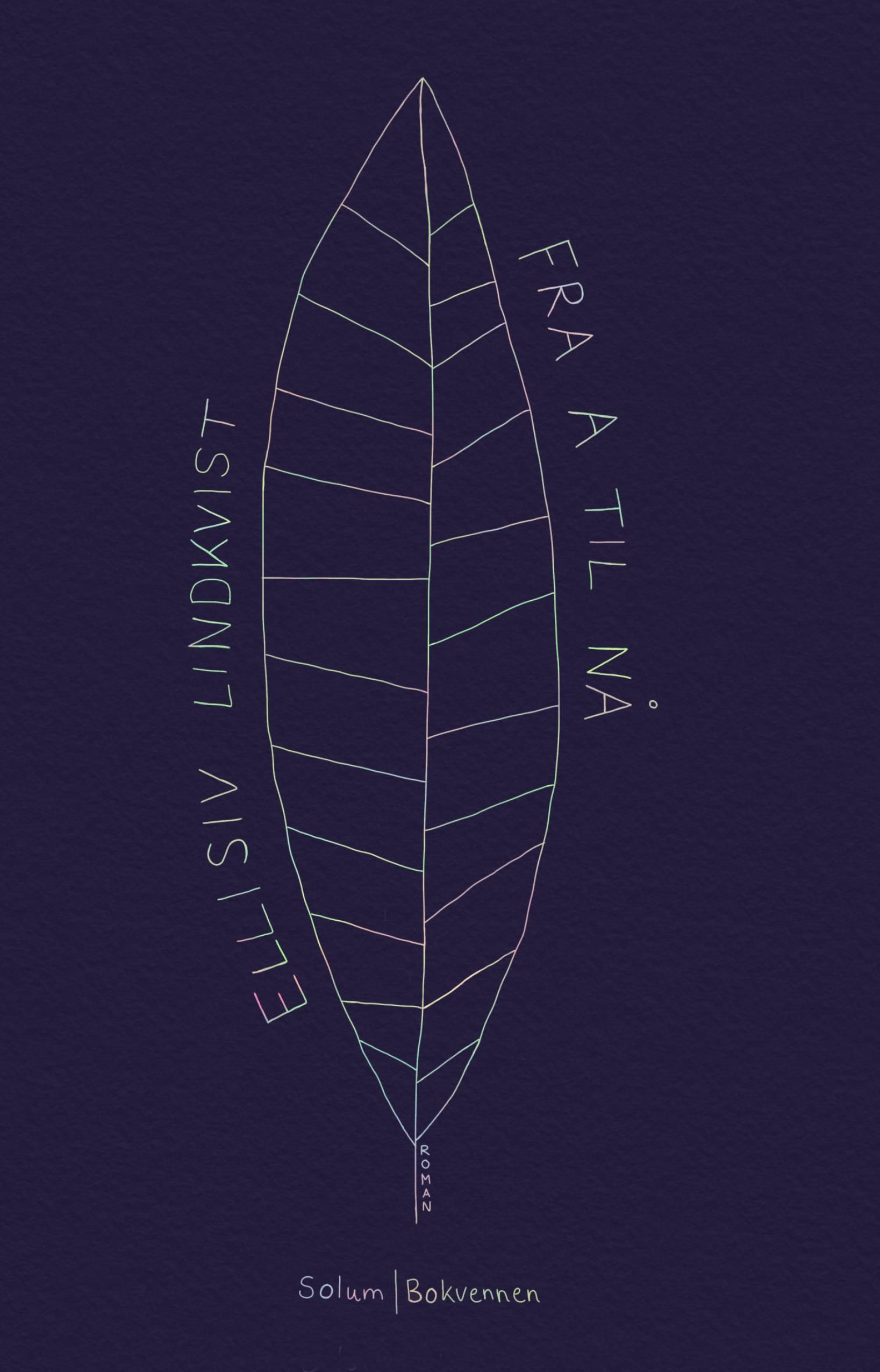 Fra a til nå - roman