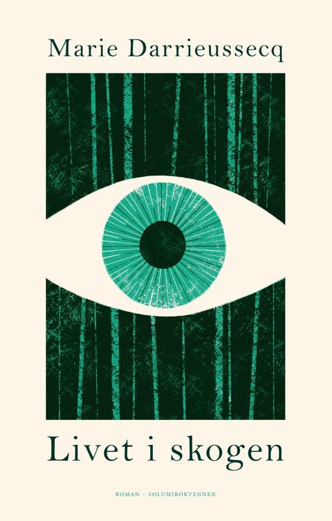 Livet i skogen - roman