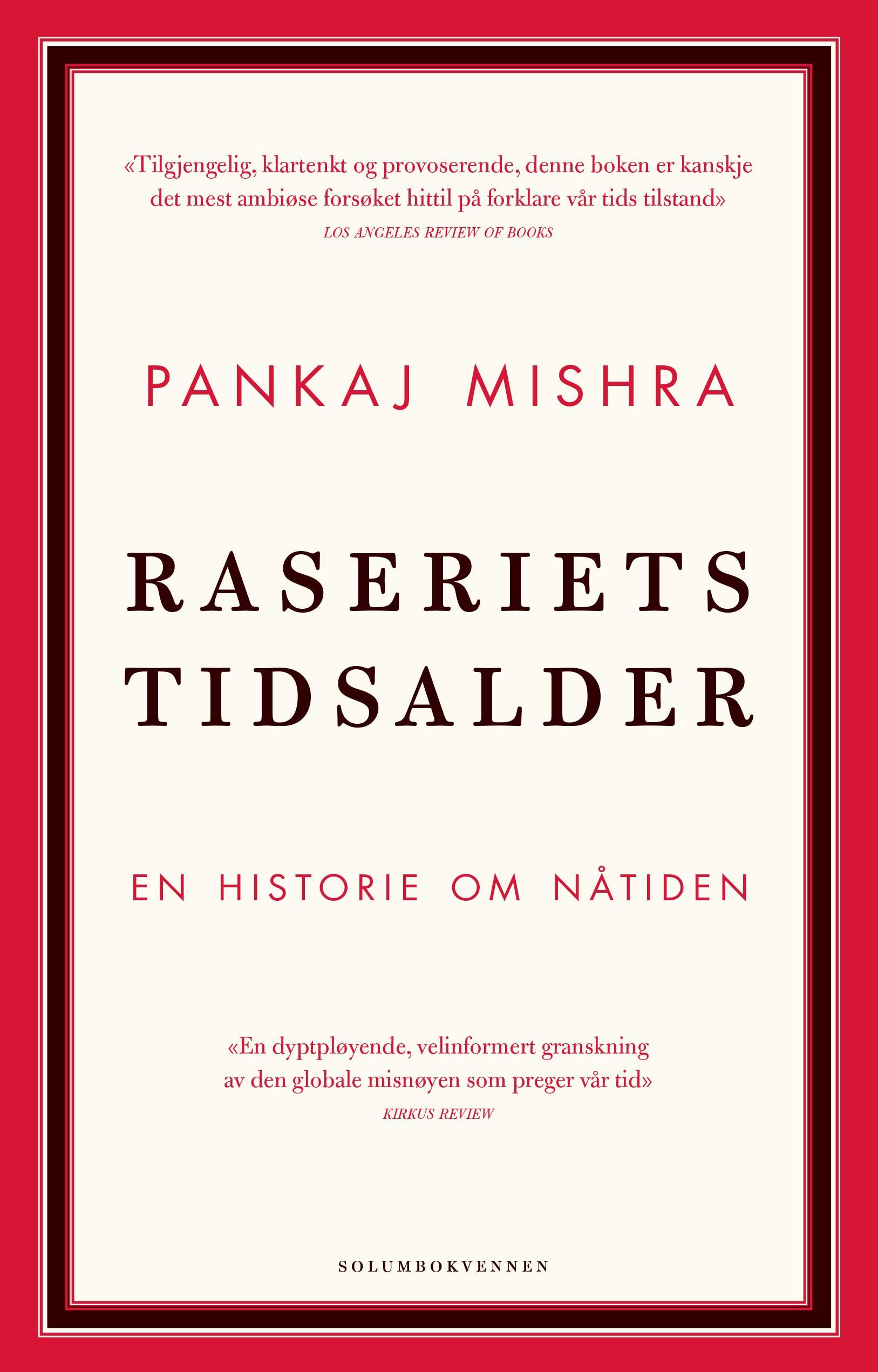 Raseriets tidsalder - en historie om nåtiden