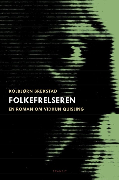 Folkefrelseren - en roman om Vidkun Quisling
