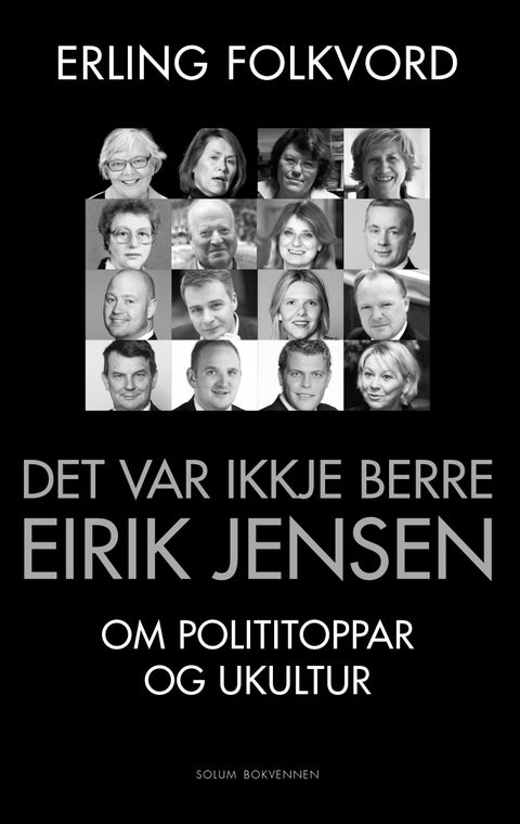 Det var ikkje berre Eirik Jensen - om polititoppar og ukultur