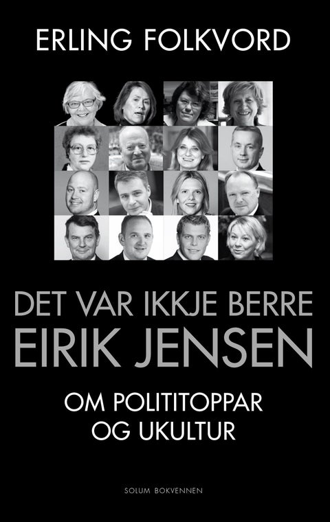 Det var ikkje berre Eirik Jensen - om polititoppar og ukultur