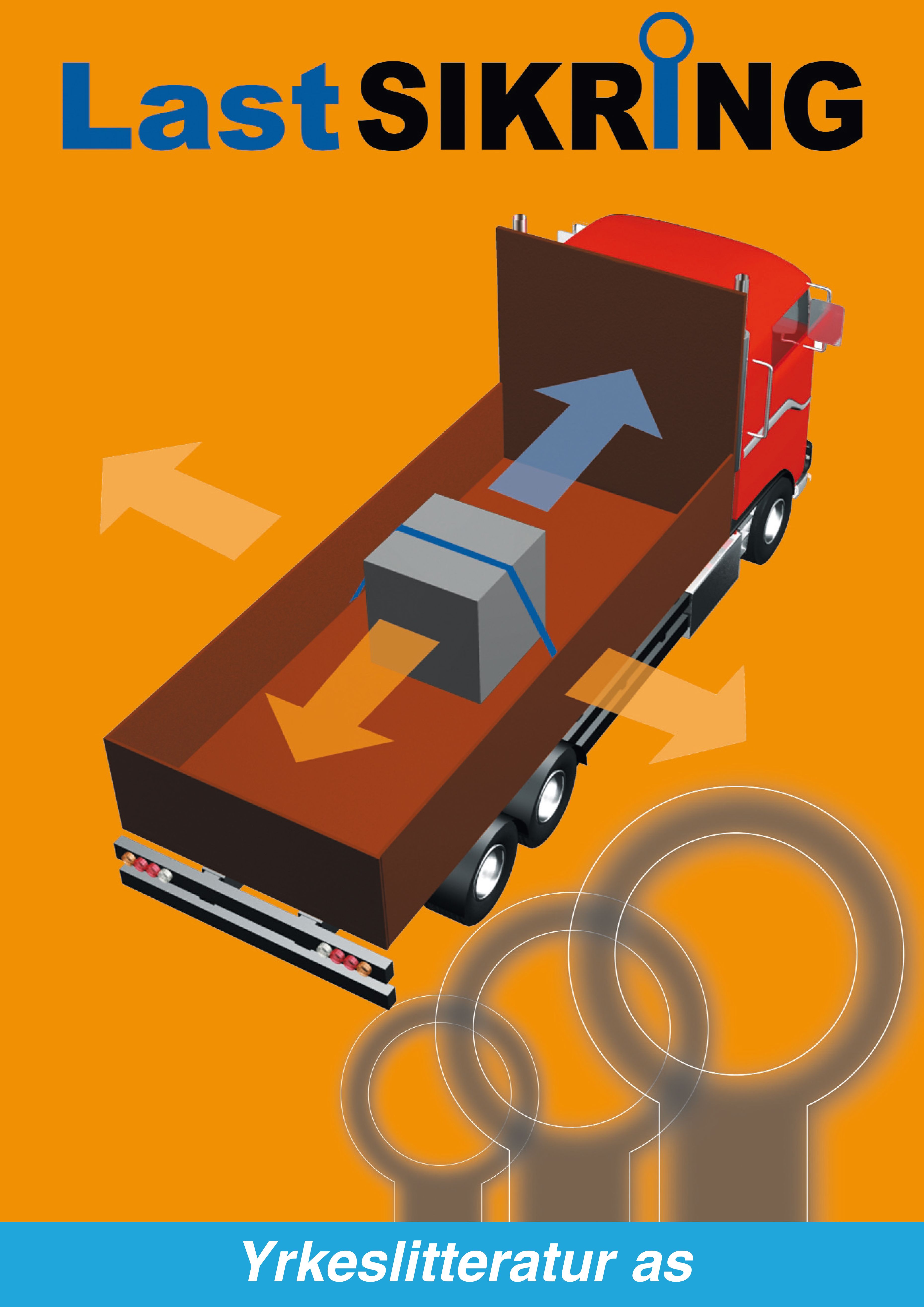 Lastsikring - en bok om sikrere transport